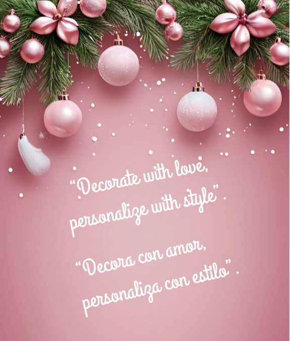 Your Christmas, made your way/ Tu navidad, hecha a tu manera